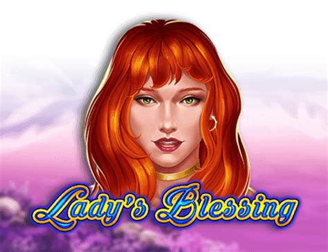 ladys blessing slot|Lady’s Blesssing – Stake Sites.